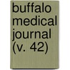 Buffalo Medical Journal (V. 42) door Unknown Author