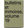 Bulletins Et Mmoires, Volume 19 door Paris Soci T. De Chir
