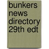 Bunkers News Directory 29th Edt door Onbekend