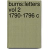 Burns:letters Vol 2 1790-1796 C by Robert Burns