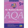 Business Studies Aqa A2 Unit 5w door John Wolinski
