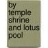 By Temple Shrine And Lotus Pool