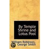 By Temple Shrine And Lotus Pool door Robinson William Robinson