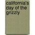 California's Day of the Grizzly