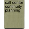 Call Center Continuity Planning door Sharon Rowan