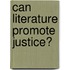 Can Literature Promote Justice?