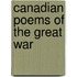 Canadian Poems Of The Great War