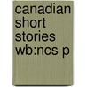 Canadian Short Stories Wb:ncs P door William Toye