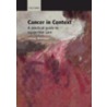Cancer In Context:pract Guide P door James Brennan