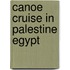 Canoe Cruise in Palestine Egypt