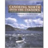 Canoeing North Into The Unknown by Gwyneth Hoyle