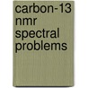 Carbon-13 Nmr Spectral Problems door William A. Beavers