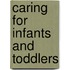 Caring For Infants And Toddlers