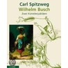 Carl Spitzweg und Wilhelm Busch door Onbekend