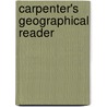 Carpenter's Geographical Reader by Frank George Carpenter