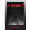De Smeerput by M. Claeys