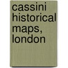 Cassini Historical Maps, London by Cathy Ross