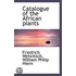 Catalogue Of The African Plants