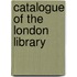 Catalogue Of The London Library