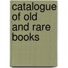 Catalogue of Old and Rare Books door Pickering