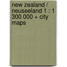 New Zealand / Neuseeland 1 : 1 300 000 + City Maps