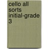 Cello All Sorts Initial-Grade 3 by Naomi Yandell