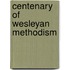 Centenary of Wesleyan Methodism
