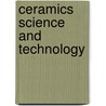 Ceramics Science And Technology by Reidel