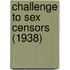 Challenge To Sex Censors (1938)