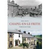 Chapel-En-Le-Frith Through Time door Mike Smith
