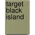 Target Black Island