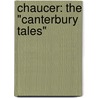 Chaucer: The "Canterbury Tales" by Gail Ashton