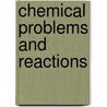 Chemical Problems and Reactions by Julius Adolph St�Ckhardt