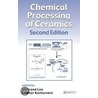 Chemical Processing Of Ceramics door Lee Burtrand