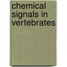 Chemical Signals In Vertebrates door Onbekend