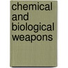 Chemical and Biological Weapons door Daniel E. Harmon