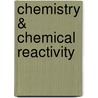 Chemistry & Chemical Reactivity door Paul Treichel