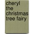 Cheryl The Christmas Tree Fairy