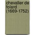 Chevalier de Folard (1669-1752)