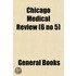 Chicago Medical Review (6 No 5)