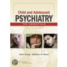 Child And Adolescent Psychiatry door Keith Cheng