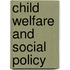Child Welfare And Social Policy