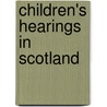 Children's Hearings In Scotland by Kenneth Mck Norrie