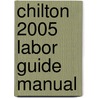 Chilton 2005 Labor Guide Manual door Chilton