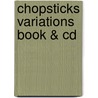 Chopsticks Variations Book & Cd door Margo Guryan