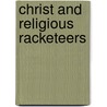 Christ And Religious Racketeers door Onbekend
