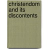 Christendom And Its Discontents door Scott L. Waugh