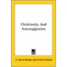 Christianity And Autosuggestion door Ernest Charles