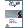 Christianity And Modern Thought door American Unitarian Association