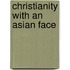 Christianity With An Asian Face